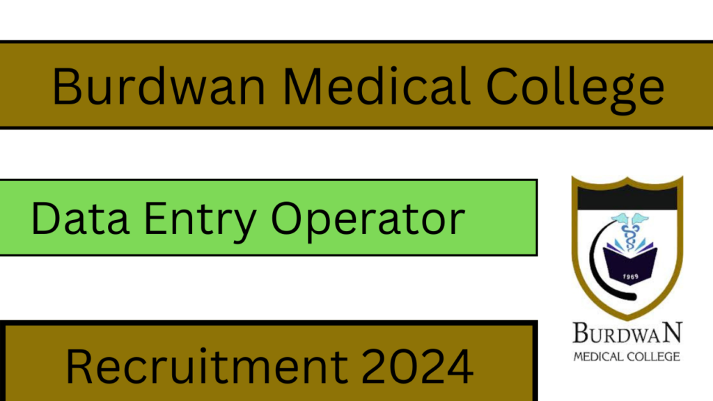 Burdwan Medical College Recruitment 2024