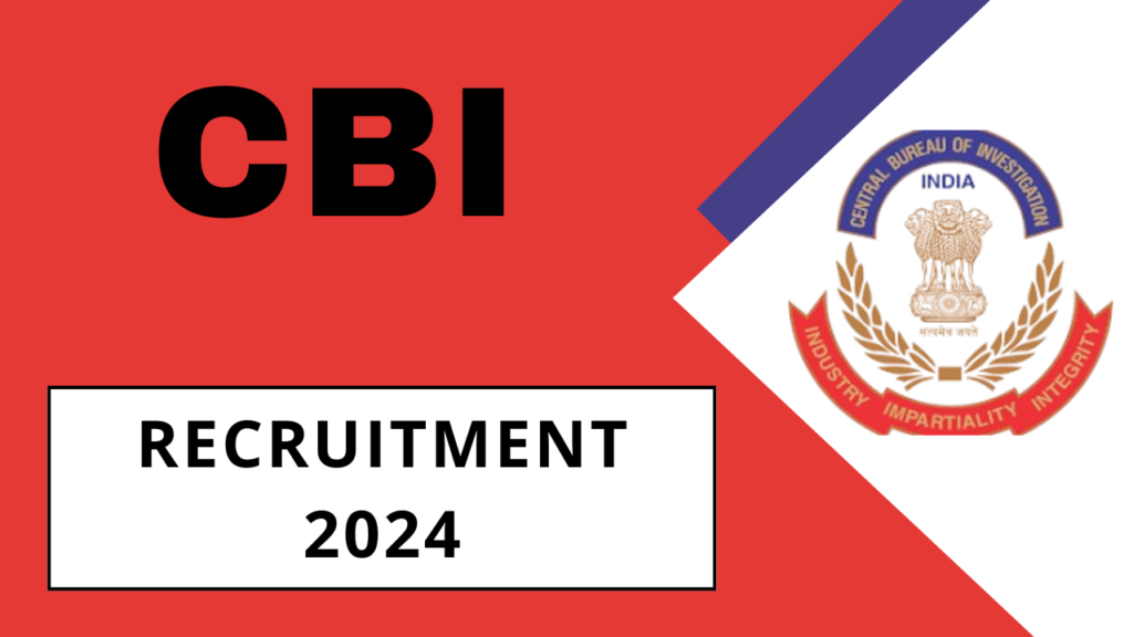 CBI Recruitment 2024