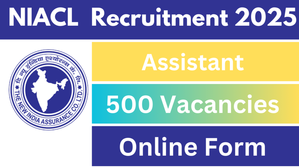 NIACL Assistant Recruitment 2025