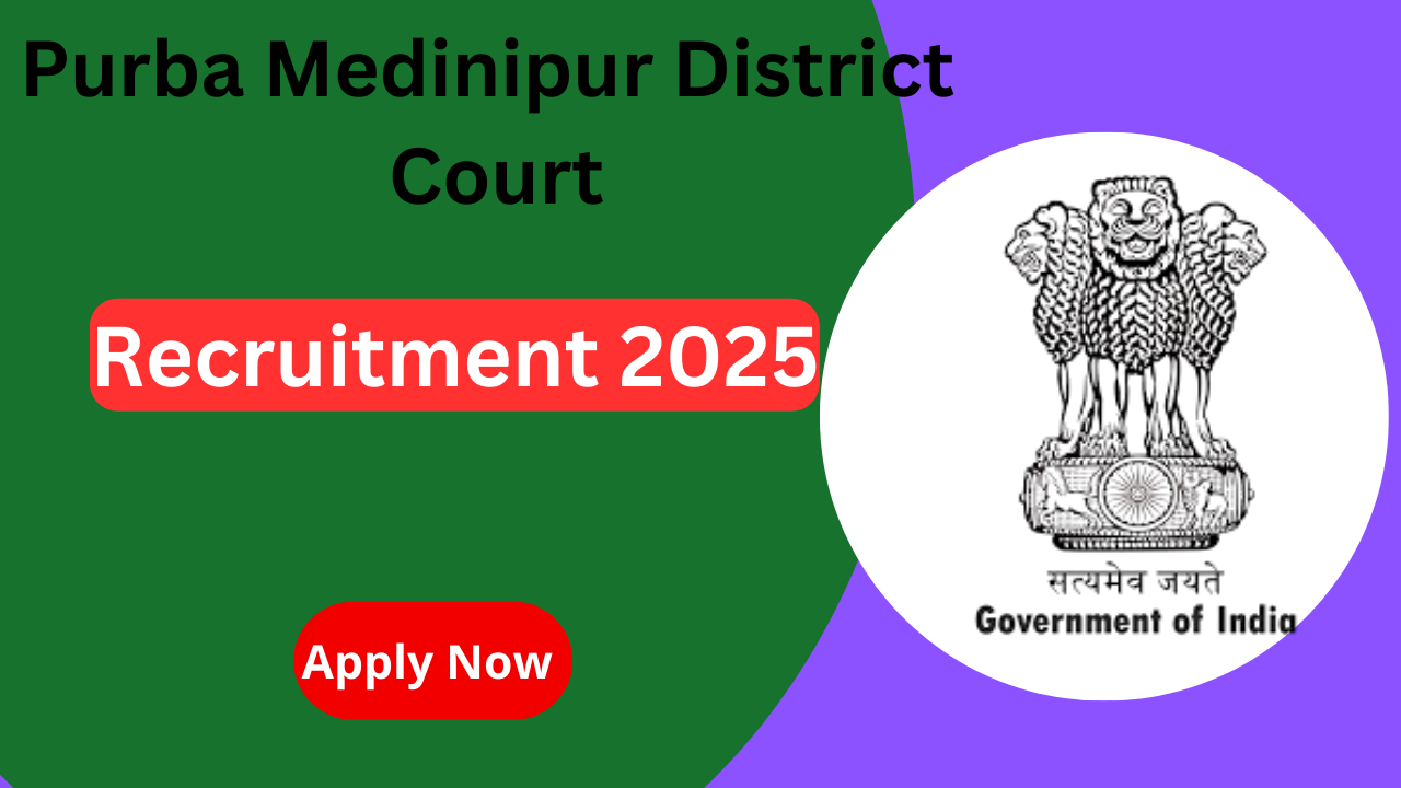 Purba Medinipur District Court Recruitment 2025